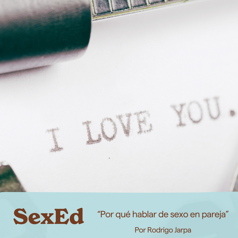 Hablar de sexo en pareja es importante