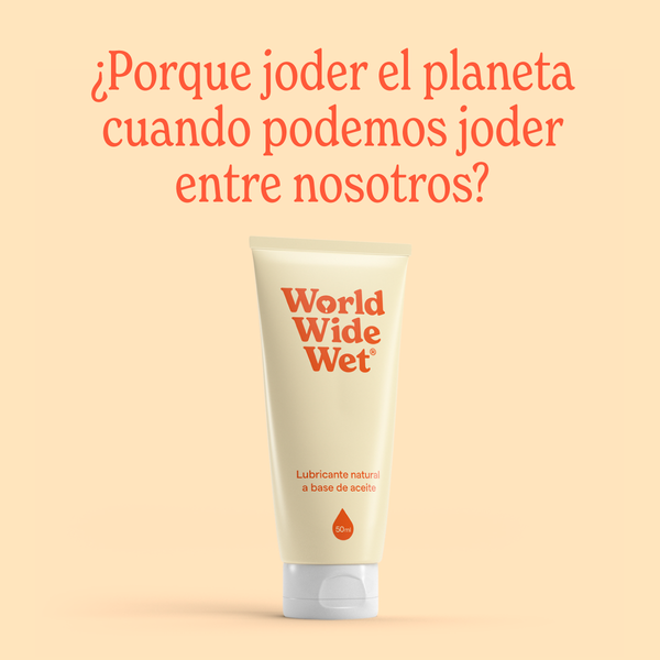 Lubricante de coco World Wide Wet: ¿Por qué joder el planeta cuando podemos joder entre nosotros?